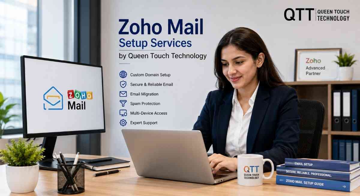 Zoho Mail Setup Services by Queen Touch Technology